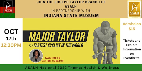 ASALH Joseph Taylor Branch Gallery Talk showcasing the Major Taylor Exhibit