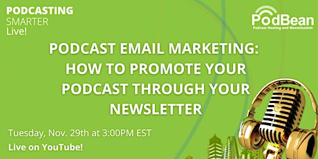 Podcast Email Marketing: How to Promote Your Podcast Through Newsletters