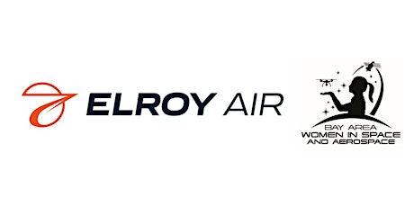 Immagine principale di Bay Area Women in Space and Aerospace Happy Hour with Elroy Air! 