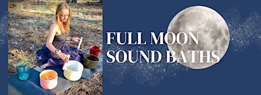 Collection image for Full Moon Sound Baths + Meditations