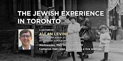 Alan Levine - The Jewish experience in Toronto