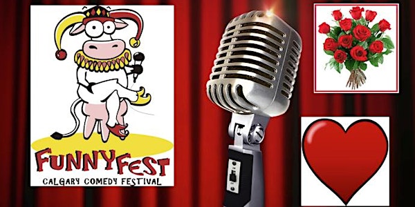Tues. FEB. 14, 2023 - Valentine COMEDY Extravaganza @ 7 pm, Dog and Duck