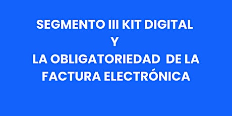 Subvenciona la factura electrónica con el Kit Digital