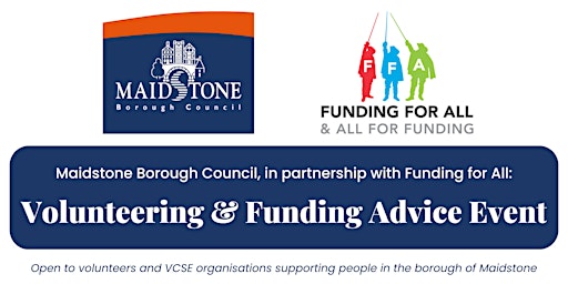 Maidstone Borough Council Volunteering & Funding Advice Event