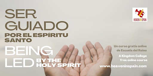 Ser guiado por el Espíritu Santo (Being led by the Spirit) -English/Español