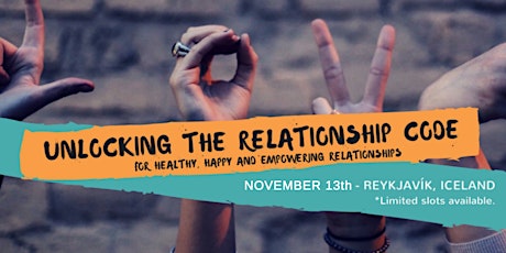 Unlocking The ﻿Relationship﻿ Code: For Healthy, Happy & Empowering ﻿Relationships primary image