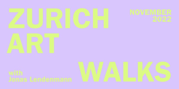 ART WALKS – With Jonas Lendenmann