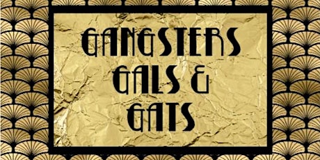 Gangsters Gals & Gats, a murder mystery dinner