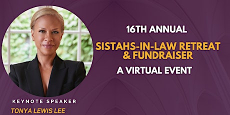 Imagem principal do evento 16th Annual Sistahs-in-Law Retreat & Fundraiser