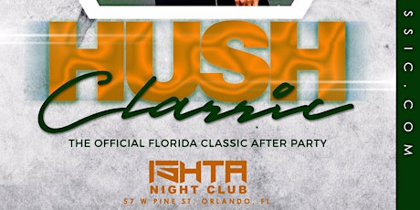 Florida Classic Official After Party (HUSH Saturday) primary image