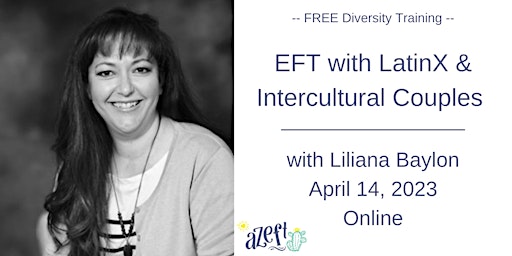 EFT with LatinX and Intercultural Couples