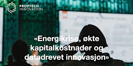 Image principale de Frokostmøte: "Energikrise, økte kapitalkostnader  og datadrevet innovasjon"