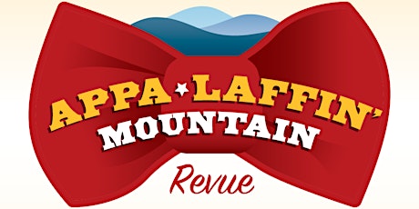 Appa-Laffin' Mountain Revue