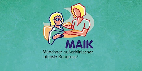 16. MAIK Münchner außerklinischer Intensiv Kongress