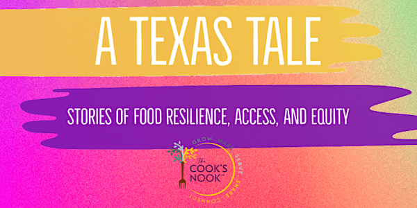 A Texas Tale: Stories of Food Resilience, Access, and Equity