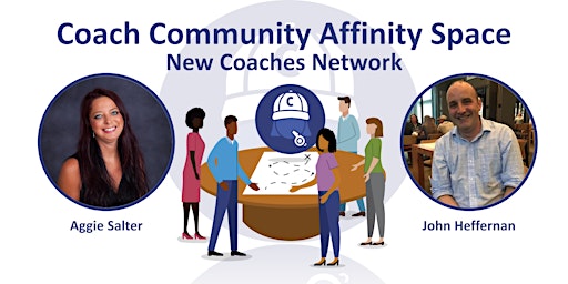 New Coaches Network - Coach Community Affinity Space