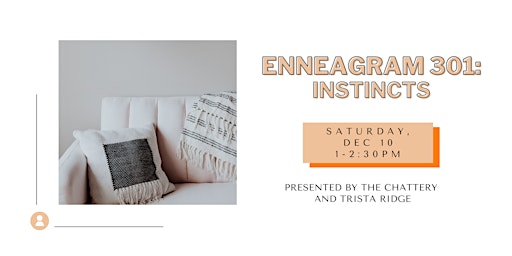 Enneagram 301: Instincts - IN-PERSON CLASS