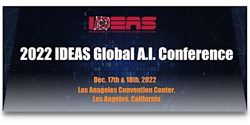 2022 IDEAS Global AI Conference