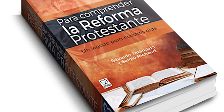 Imagen principal de Presentación del libro: "Para comprender la reforma protestante"