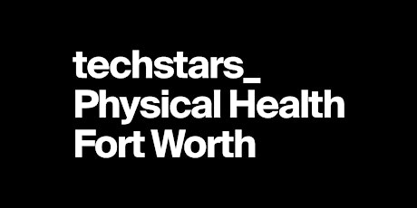 Techstars Physical Health Fort Worth DEMO DAY