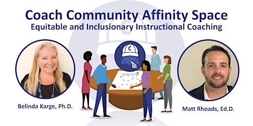 Equitable and Inclusionary Instructional Coaching - Coach Affinity Space