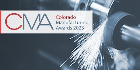 2023 Colorado Manufacturing Awards Mixer and Preview primary image
