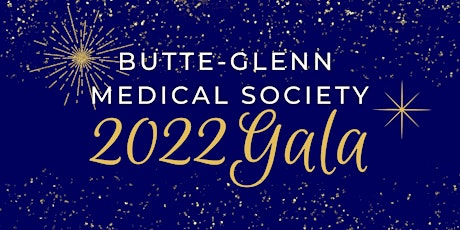 Butte-Glenn Medical Society 2022 Fundraising Gala