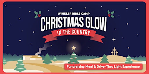Christmas Glow in the Country | Meal & Drive-Thru Light Experience