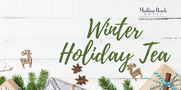 Family Friendly Holiday Tea at Madison Beach Hotel, Fancy Hats Encouraged!
