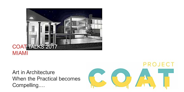 COAT TALKS - Art in Architecture: When the Practical Becomes Compelling