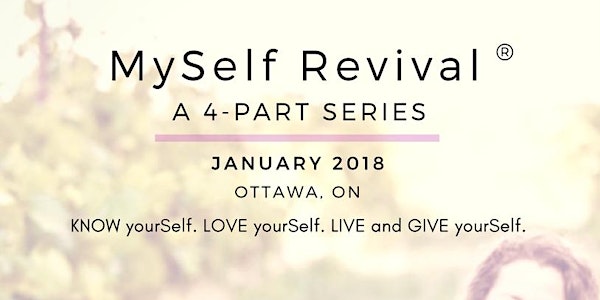 MySelf Revival - A Four-Part Series, by YogiWino (January 2018)