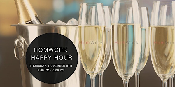 HomWork Happy Hour