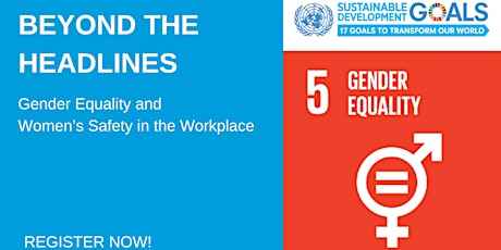 Beyond the Headlines: Gender Equality and Women’s Safety in the Workplace primary image