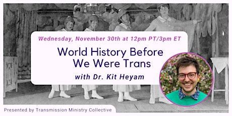 "World History Before We Were Trans" with Kit Heyam