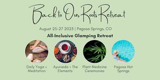 Back to Our Roots Yoga Retreat
