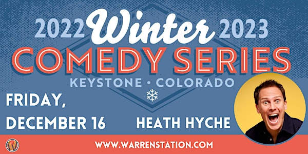 Winter Comedy Series Kick-Off with Heath Hyche