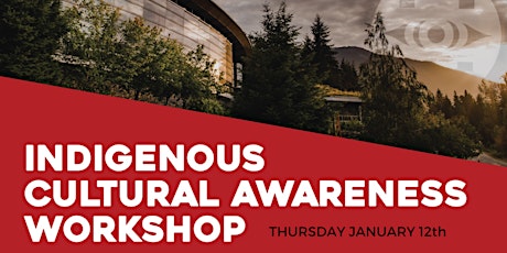 Indigenous Cultural Awareness Workshop - January 12