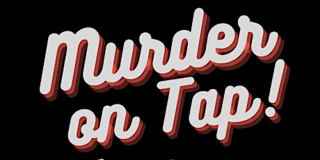 Murder Mystery and Beer Night at Torque Brewing Tap Room