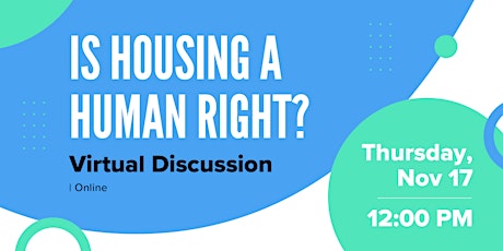 Is Housing a Human Right? | Virtual Discussion