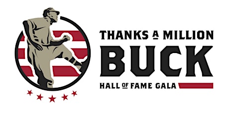 Thanks A Million, Buck! Hall of Fame Gala primary image