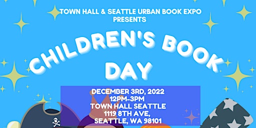 Town Hall Seattle & S.U.B.E. Presents Children's Book Day