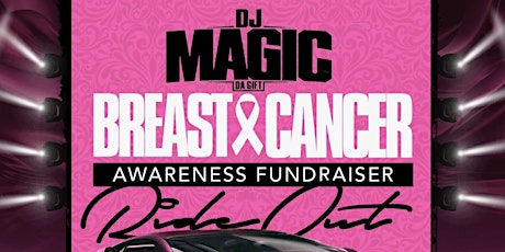 DJ MAGIC Breast Cancer Awareness Ride Out Fundraiser primary image