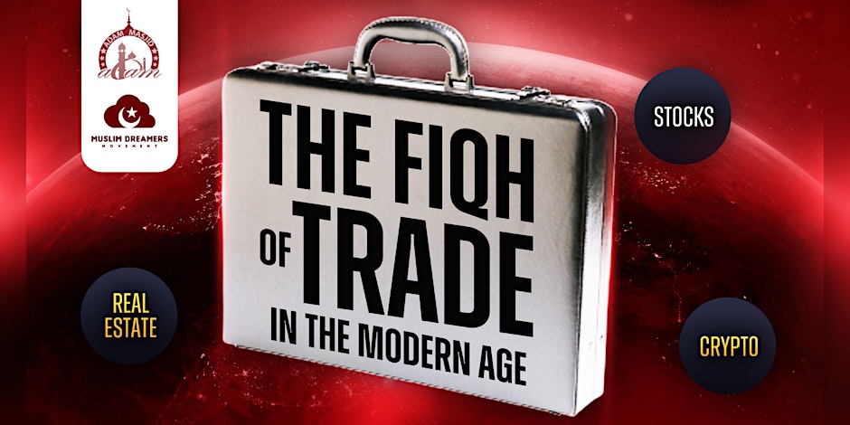 The Fiqh of Trade in the Modern Age