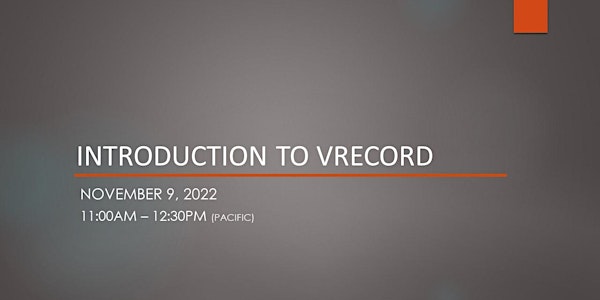 INTRODUCTION TO VRECORD