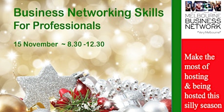 (Mel) Business Networking Skills For Professionals ~ 4Hrs primary image