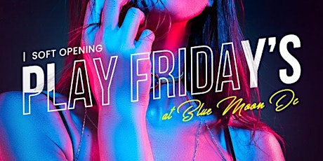 Lust Fridays @ Blue Moon DC