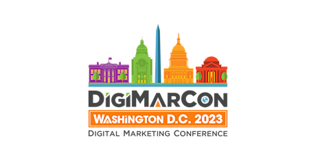 DigiMarCon Washington DC 2023 - Digital Marketing Conference