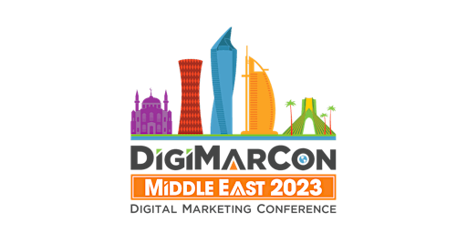 DigiMarCon Middle East 2023 - Digital Marketing Conference & Exhibition primary image