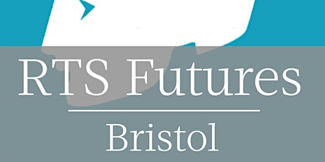 RTS Bristol Futures Festival TedX-Style Talks primary image