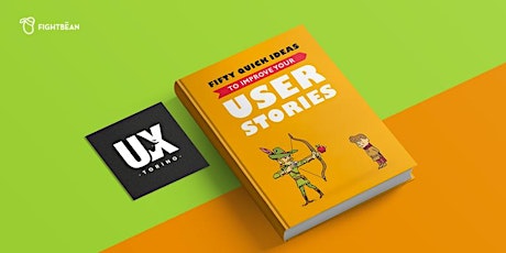 UX Torino | Book Club: Fifty Quick Ideas To Improve Your User Stories primary image